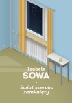 ebook: Świat szeroko zamknięty - Izabela Sowa