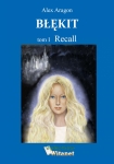 ebook: Błękit. Tom I. Recall - Alex Aragon