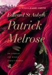 ebook: Patrick Melrose. T. 1. Nic takiego. Złe wieści. Jakaś nadzieja. - Edward St. Aubyn