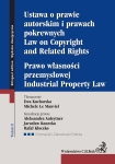 ebook: Ustawa o prawie autorskim i prawach pokrewnych. Prawo własności przemysłowej. Law of Copyright and Related Rights. Idustrial Property Law - Ewa Kucharska,  Michele Le Mauviel,  Aleksandra Auleytner