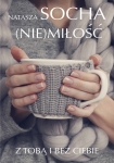 ebook: (Nie) miłość - Magdalena Witkiewicz Natasza Socha