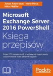 ebook: Microsoft Exchange Server 2016 PowerShell Księga przepisów - Jonas Andersson,  Nuno Mota,  Mike Pfeiffer