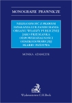 ebook: Niezgodność z prawem działania lub zaniechania organu władzy publicznej jako przesłanka odpowiedzialności odszkodowawczej Skarbu Państwa - Monika Adamczyk