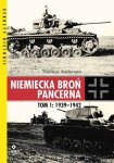 ebook: Niemiecka broń pancerna. Tom 1: 1939–1942 - Thomas Anderson