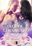 ebook: Słodkie szaleństwo - Belle Aurora