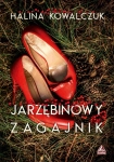 ebook: Jarzębinowy zagajnik - Halina Kowalczuk