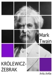 ebook: Królewicz-żebrak - Mark Twain