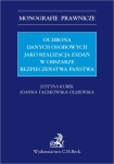 ebook: Ochrona danych osobowych jako realizacja zadań w obszarze bezpieczeństwa państwa - Justyna Kurek,  Joanna Taczkowska-Olszewska prof. ASzWoj