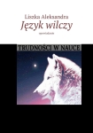 ebook: Język wilczy - Liszka Aleksandra