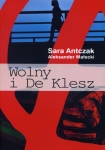 ebook: Wolny i De Klesz - Aleksander Małecki,  Sara Antczak