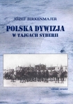 ebook: Polska dywizja w tajgach Syberii - Józef Birkenmajer.