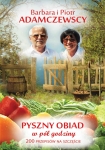 ebook: Pyszny obiad w pół godziny - Piotr Adamczewski,  Barbara Adamczewska