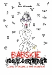 ebook: Babskie Fanaberie... czyli w cholerę z tym wszystkim - Ania Witowska