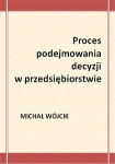 ebook: Proces podejmowania decyzji w przedsiębiorstwie - Michał Wójcik