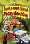 ebook: Trzech, a nawet czterech prezydentów - Ronald Yust