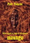 ebook: Włóczęga w pięciu smakach. Mzungu - Piotr Tederko