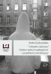 ebook: „Chłopaki z dzielnicy” Studium społeczno-pedagogiczne z perspektywy interakcyjnej - Anita Gulczyńska