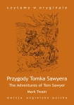 ebook: „The Adventures of Tom Sawyer / Przygody Tomka Sawyera” - Mark Twain