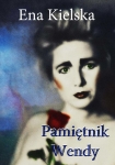 ebook: Pamiętnik Wendy - Ena Kielska