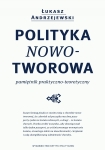 ebook: Polityka nowotworowa - Łukasz Andrzejewski