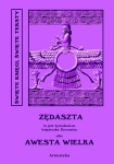 ebook: Awesta Wielka. Miano Słowiańskie w ręku jednej Familii od trzech tysięcy lat zostające czyli nie Zendawesta a Zędaszta to jest Życiodawcza książeczka Zoroastra - Autor nieznany