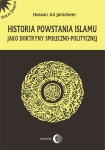 ebook: Historia powstania islamu jako doktryny społeczno - politycznej - Hassan Jamsheer Ali