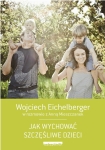 ebook: Jak wychować szczęśliwe dzieci - Wojciech Eichelberger