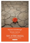 ebook: Sny, które budzą - Wojciech Eichelberger,  Tomasz Jastrun