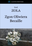 ebook: Zgon Oliwiera Becaille - Emil Zola