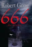 ebook: 666 do mroku - Robert Gong