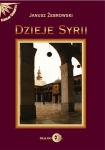 ebook: Dzieje Syrii. Od czasów najdawniejszych do współczesności - Janusz Żebrowski