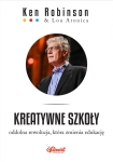 ebook: Kreatywne szkoły. Oddolna rewolucja, która zmienia edukację - PhD Ken Robinson,  Lou Aronica