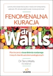 ebook: Fenomenalna kuracja dr Wahls. Plan leczenia stwardnienia rozsianego i innych chorób autoimmunologicznych - Terry Wahls,  Eve Adamson